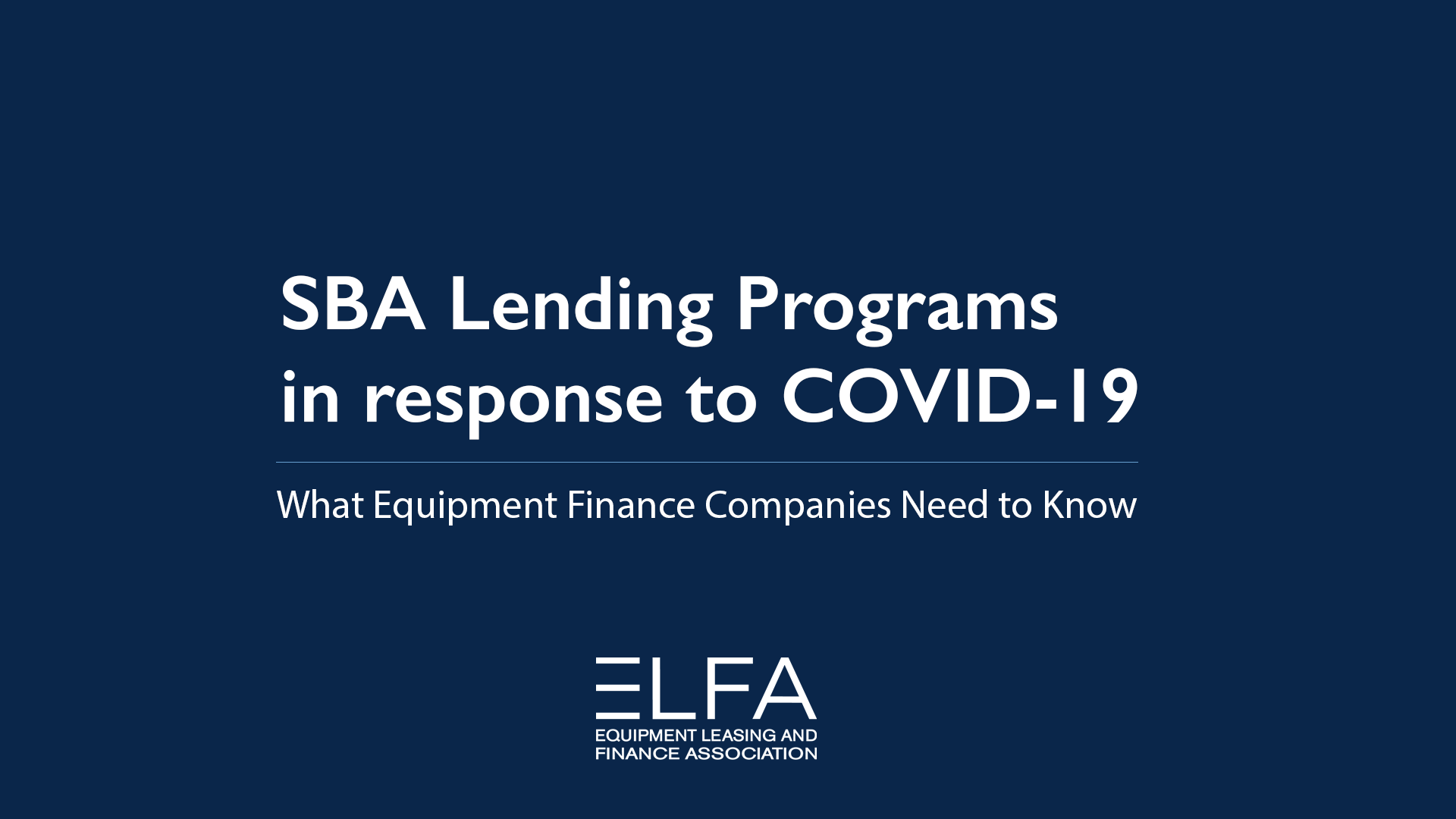 SBA Lending Programs in Response to COVID-19
