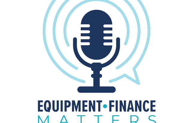 Equipment Finance Matters Podcast