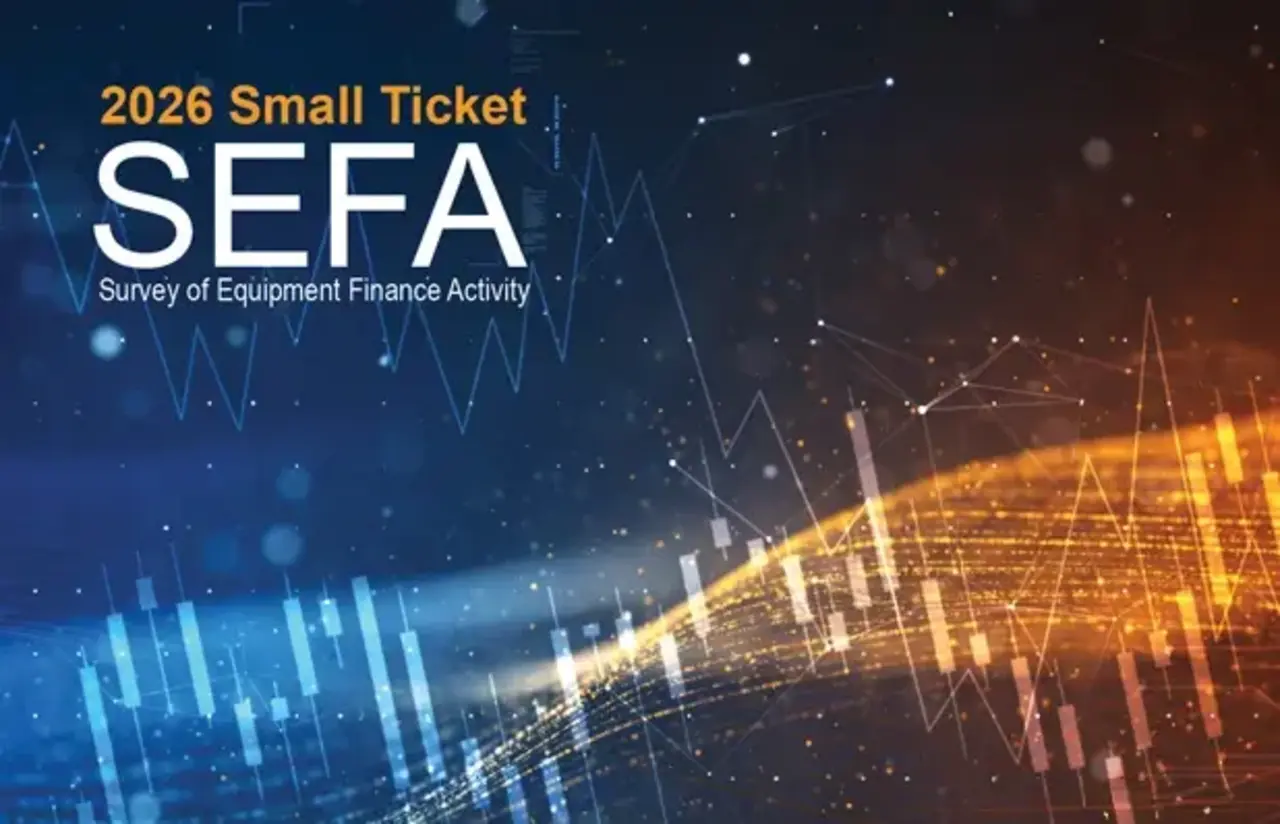 2026 SEFA: Survey of Equipment Finance Activity - Small Ticket Breakout