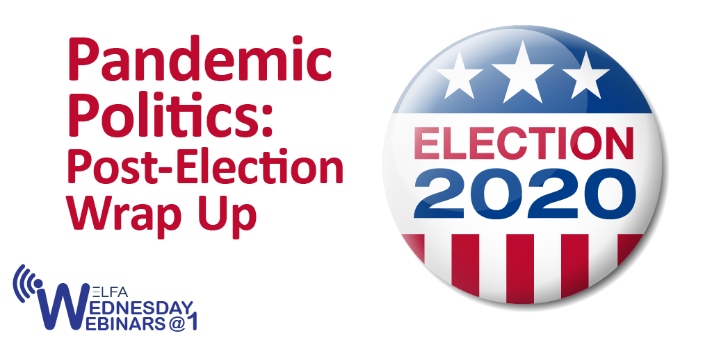 Pandemic Politics: Post-Election Wrap Up