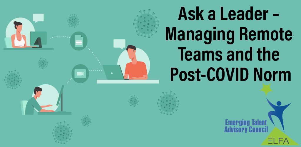 SPECIAL ETAC EVENT - Ask a Leader Panel - Managing Remote Teams and the Post-COVID Norm